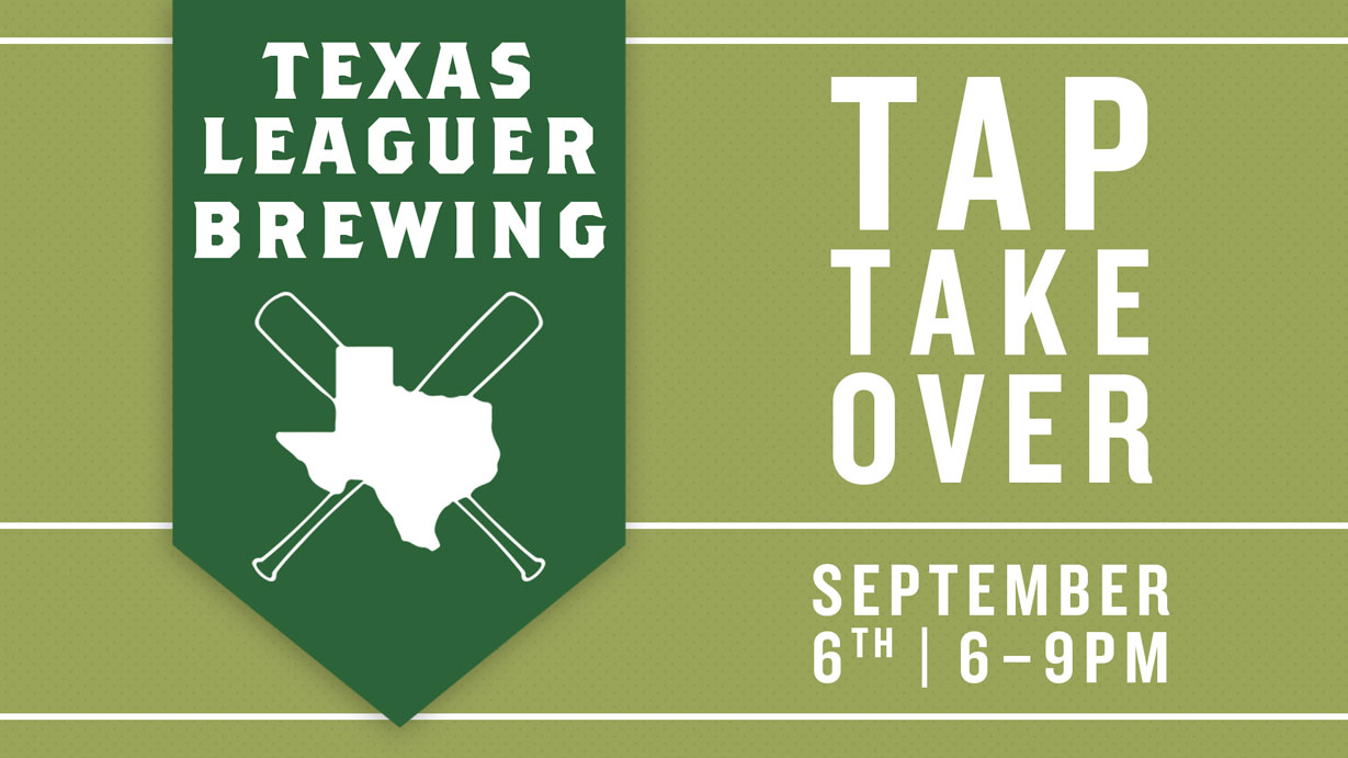 September Tap Takeover Texas Leaguer Brewing The Kitchen in The
